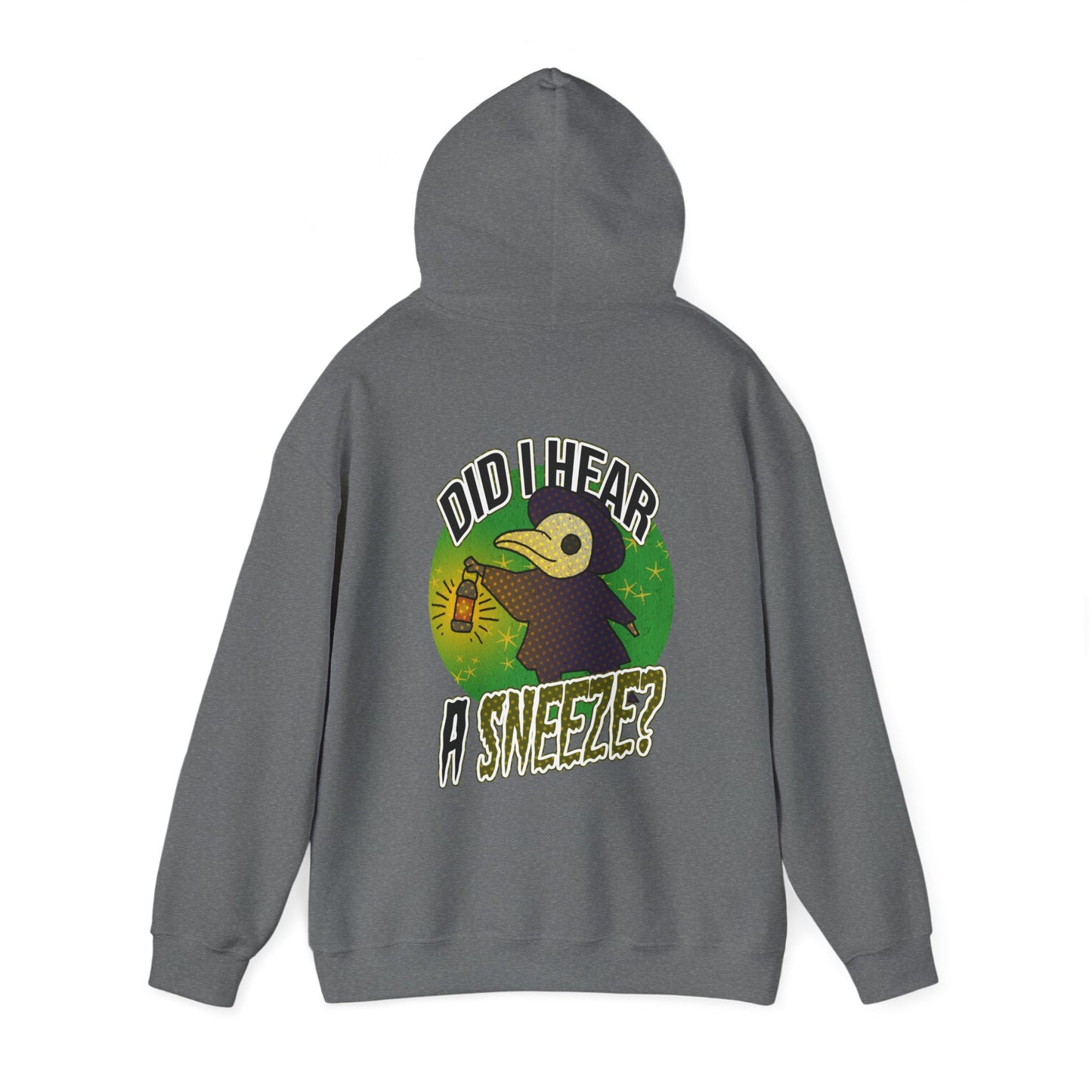 Sweat à capuche unisexe - Motif « Ai-je entendu un éternuement ? »