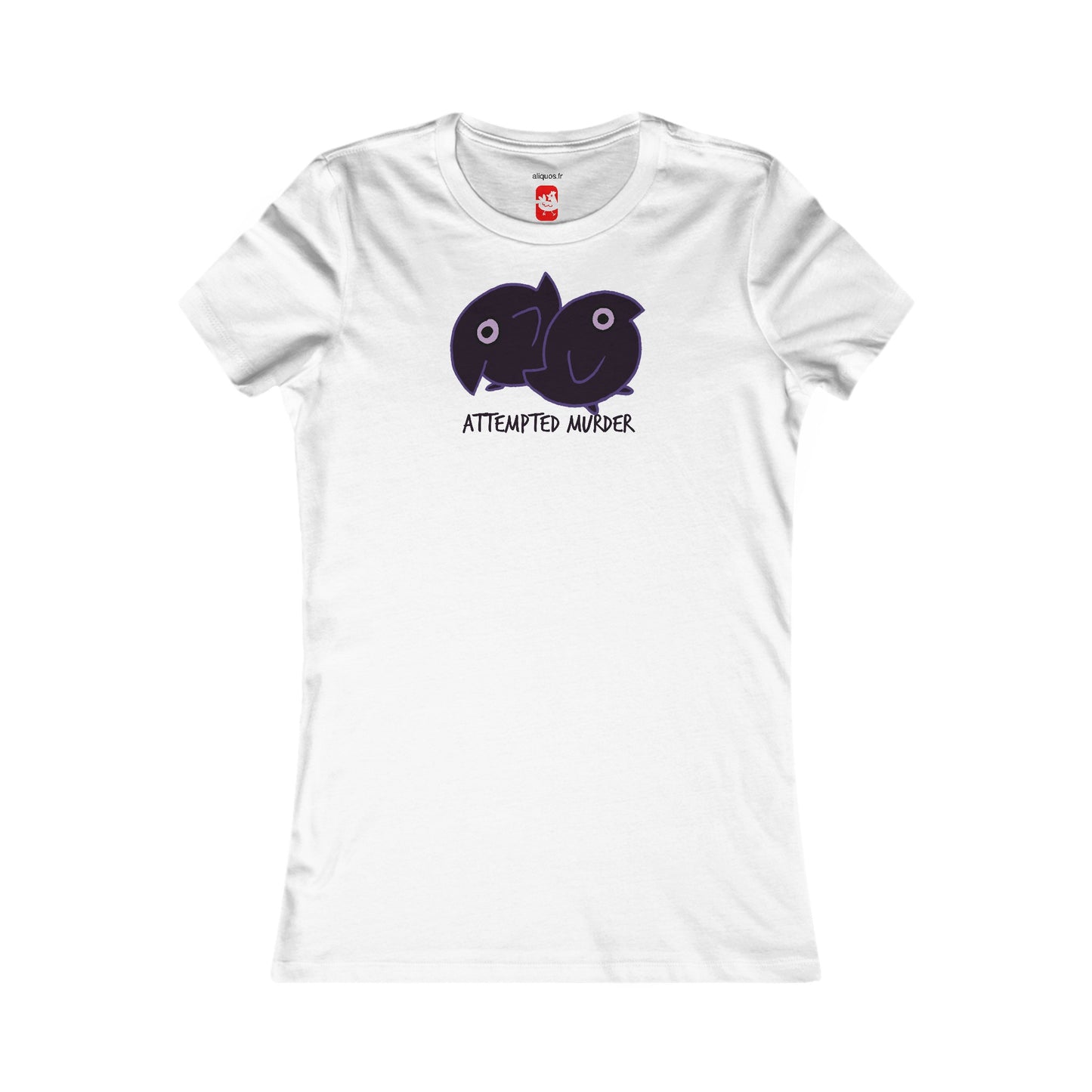 Women's Fitted Tee - Attempted Murder Design - ALIQUOS