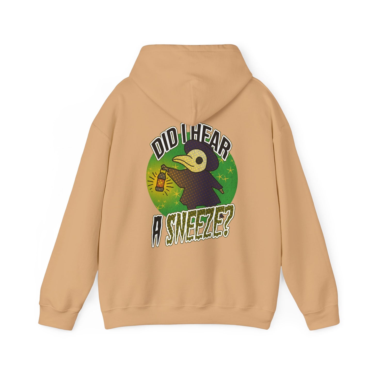 Sweat à capuche unisexe - Motif « Ai-je entendu un éternuement ? »