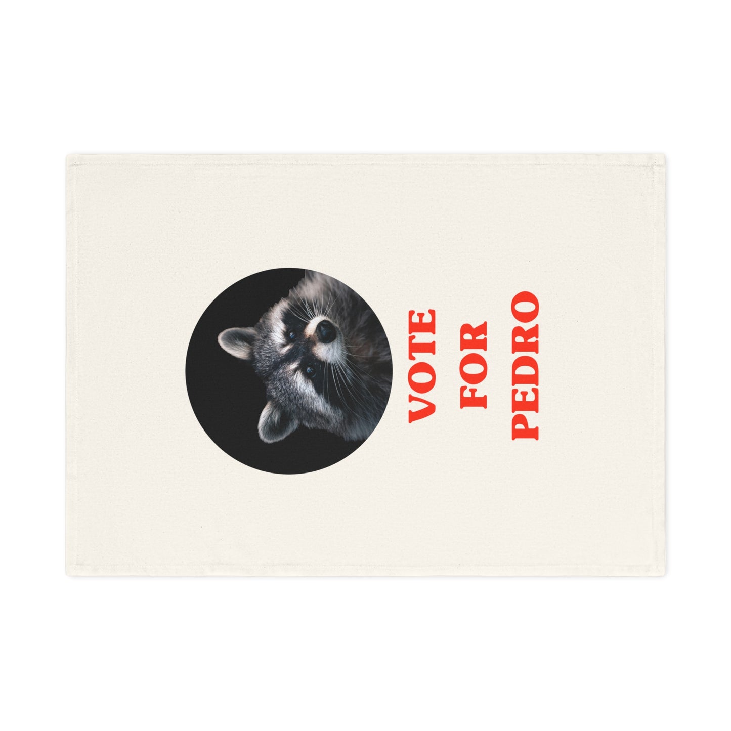 Vote For Pedro Cotton Tea Towel - ALIQUOS