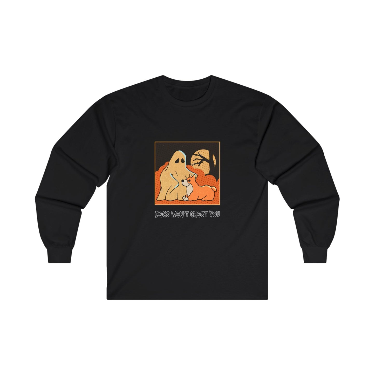 Long Sleeve Tee - 'Dogs Won't Ghost You' - ALIQUOS