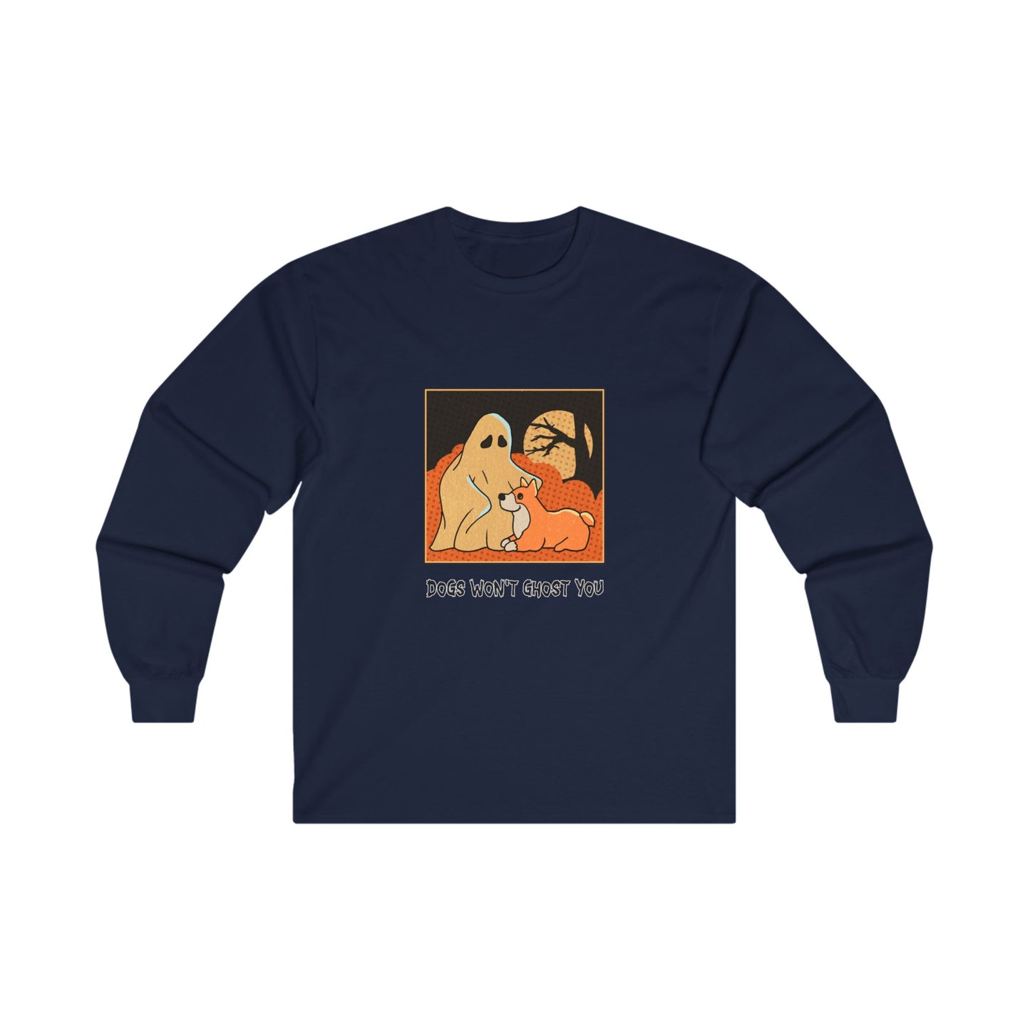 Long Sleeve Tee - 'Dogs Won't Ghost You' - ALIQUOS