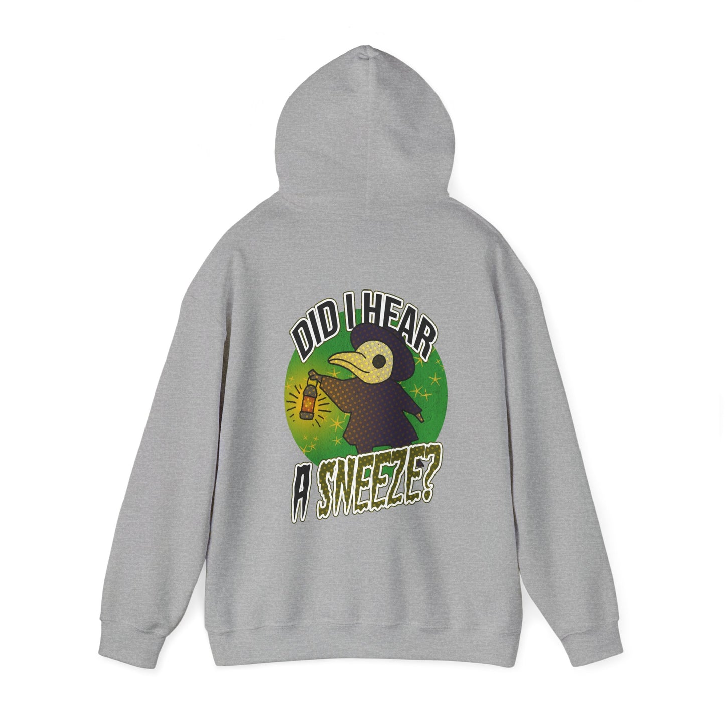 Sweat à capuche unisexe - Motif « Ai-je entendu un éternuement ? »