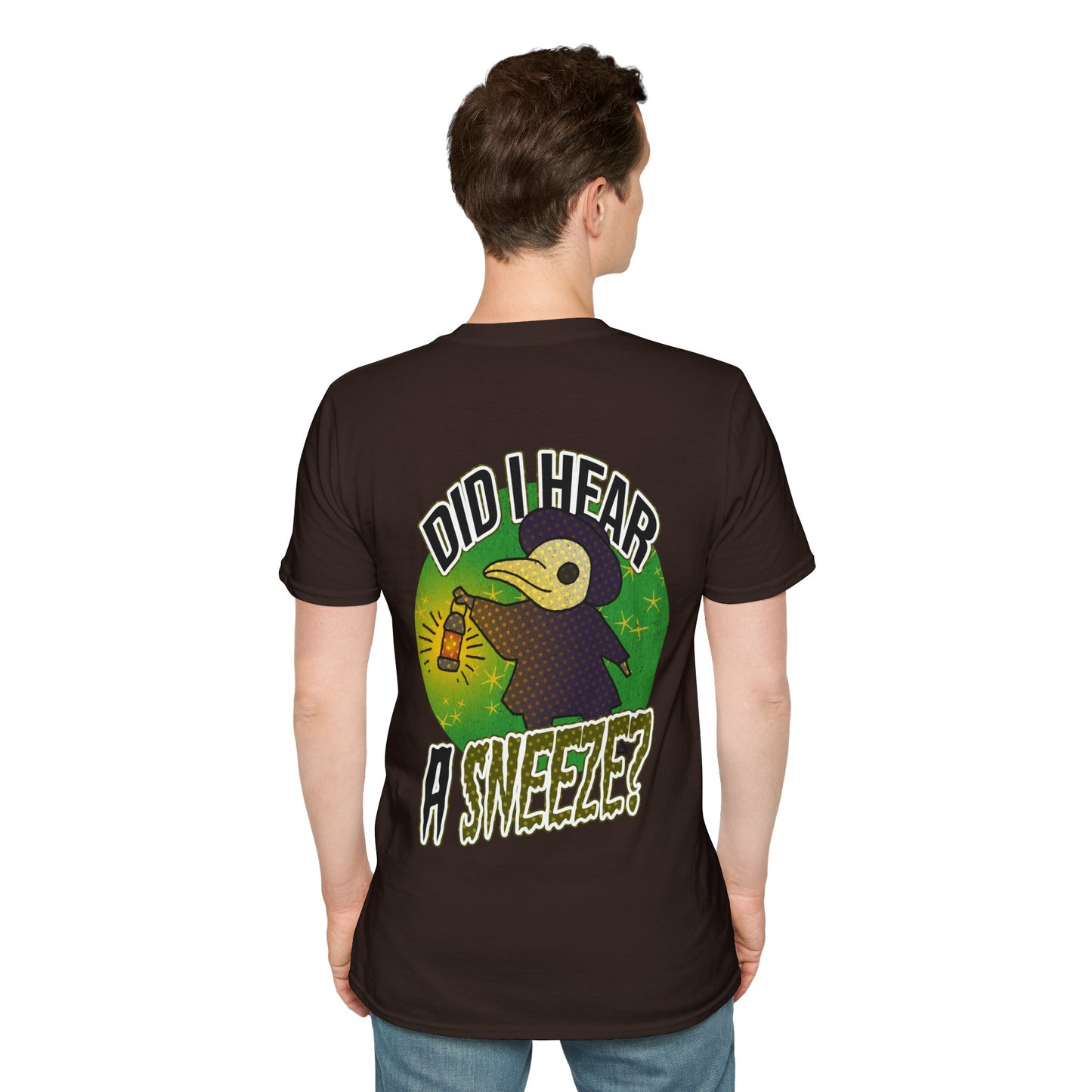 Unisex T-Shirt - 'Did I Hear A Sneeze?' Design