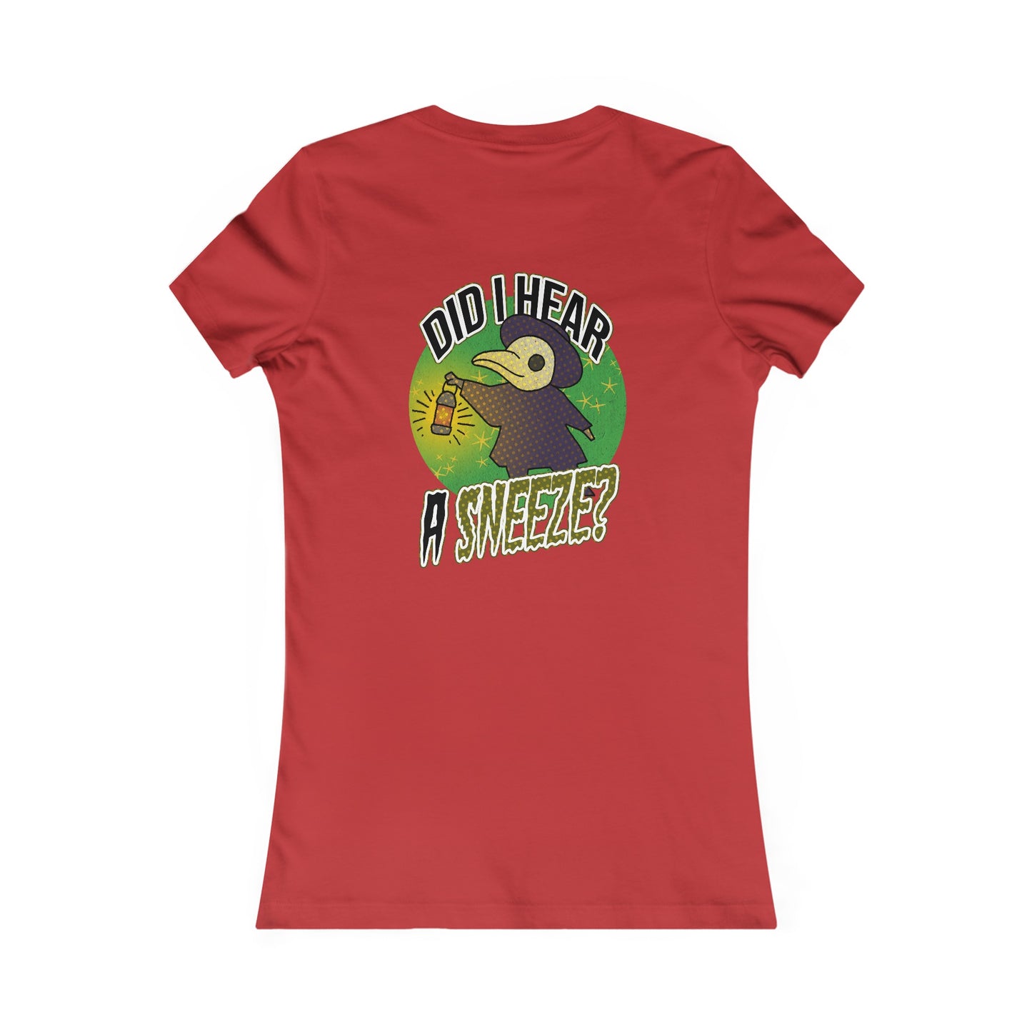 Tailliertes T-Shirt für Damen – „Habe ich ein Niesen gehört?“-Design