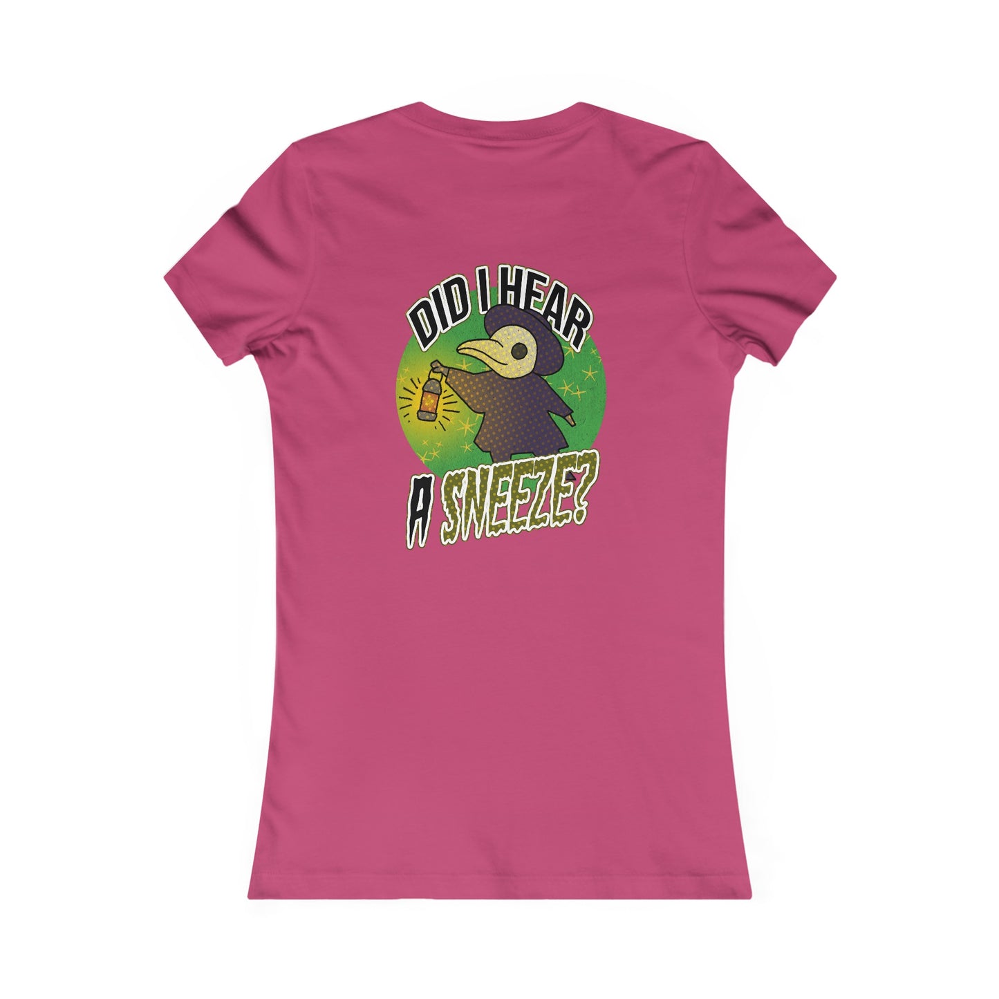 Tailliertes T-Shirt für Damen – „Habe ich ein Niesen gehört?“-Design