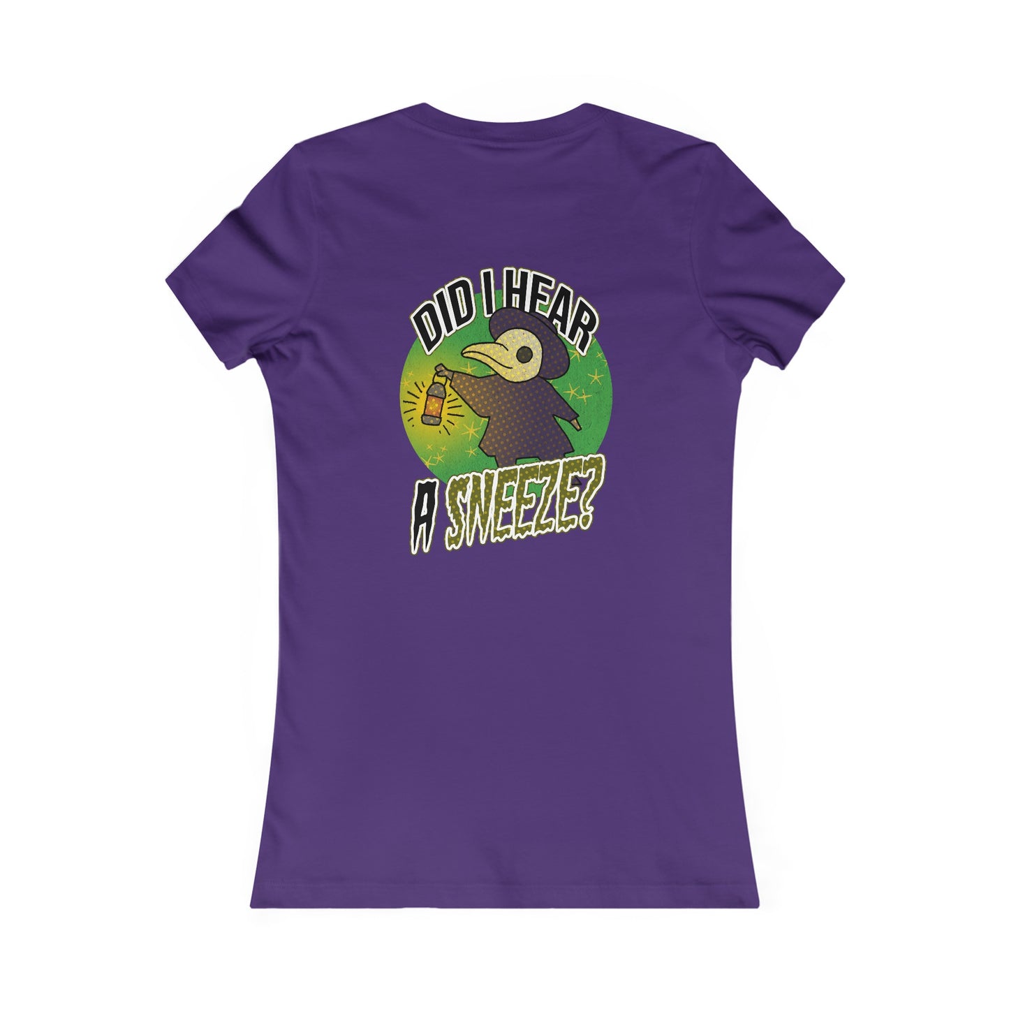 Tailliertes T-Shirt für Damen – „Habe ich ein Niesen gehört?“-Design