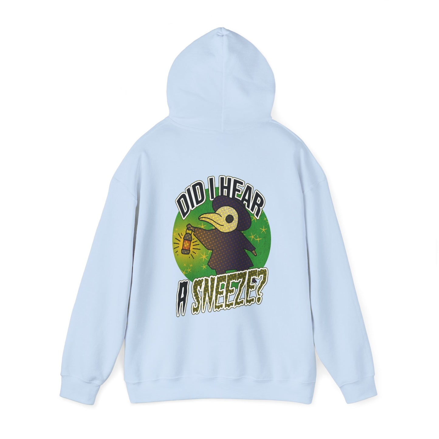 Sweat à capuche unisexe - Motif « Ai-je entendu un éternuement ? »