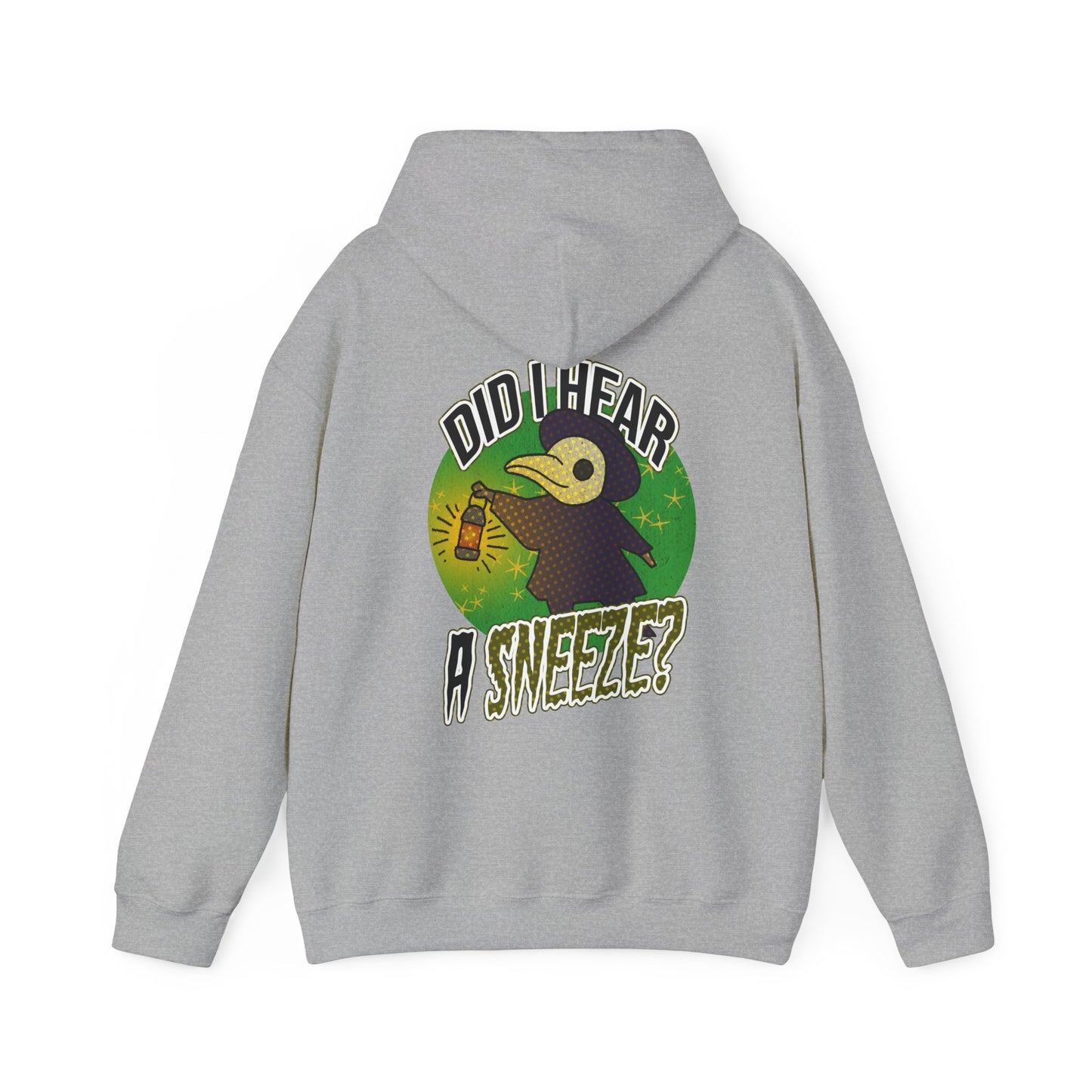 Sweat à capuche unisexe - Motif « Ai-je entendu un éternuement ? »