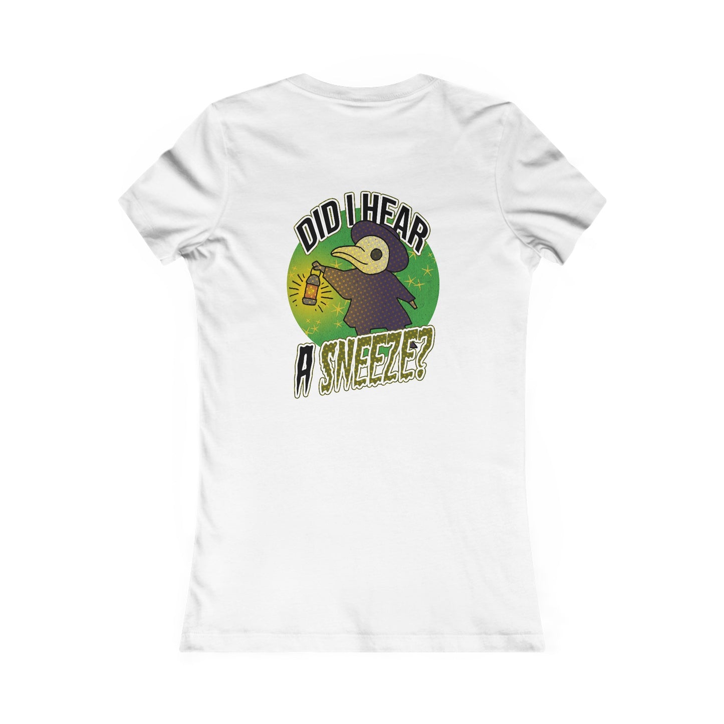 Tailliertes T-Shirt für Damen – „Habe ich ein Niesen gehört?“-Design