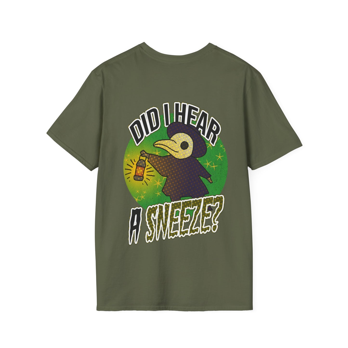 Unisex T-Shirt - 'Did I Hear A Sneeze?' Design