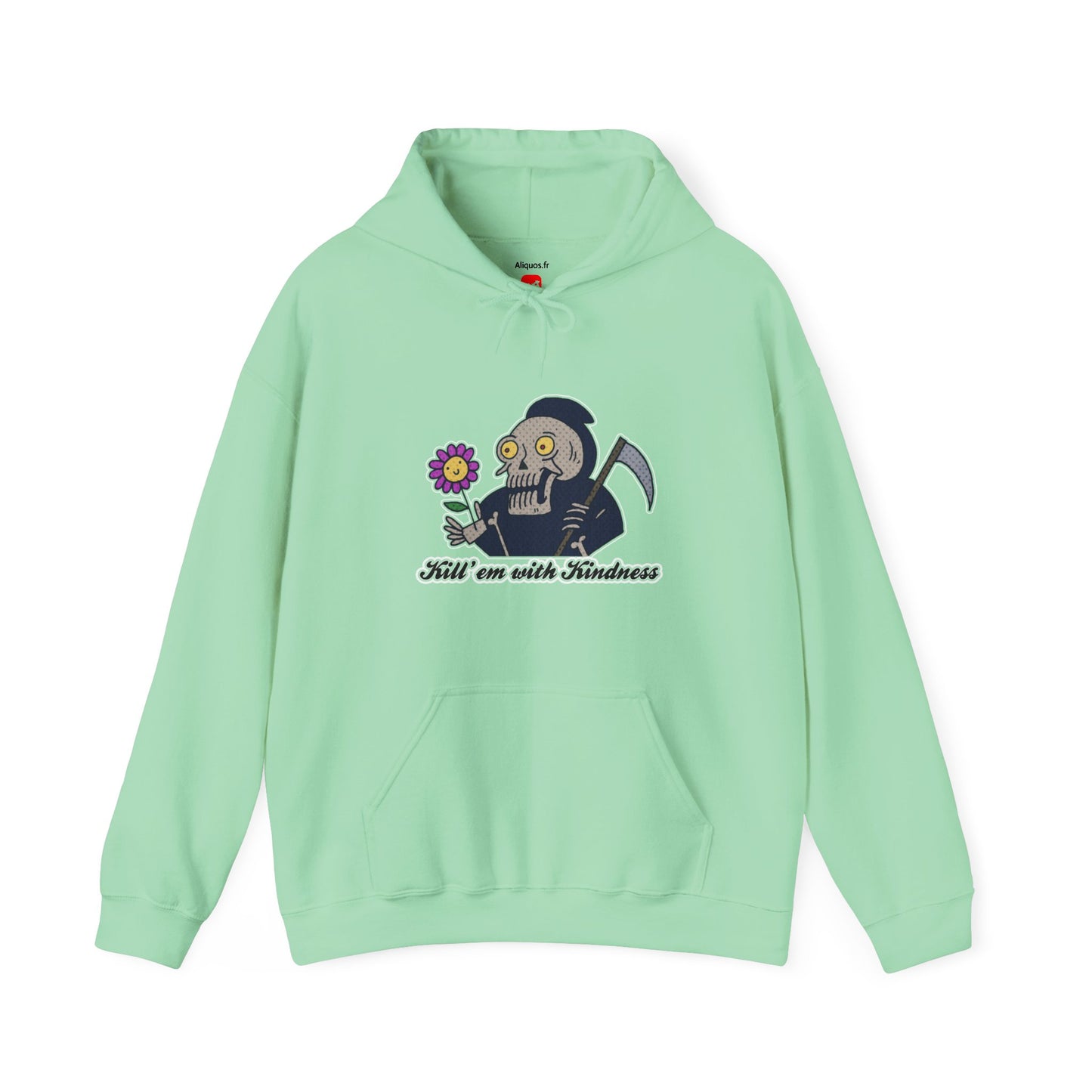 Unisex Hooded Sweatshirt -  Kill 'Em With Kindness Design - ALIQUOS