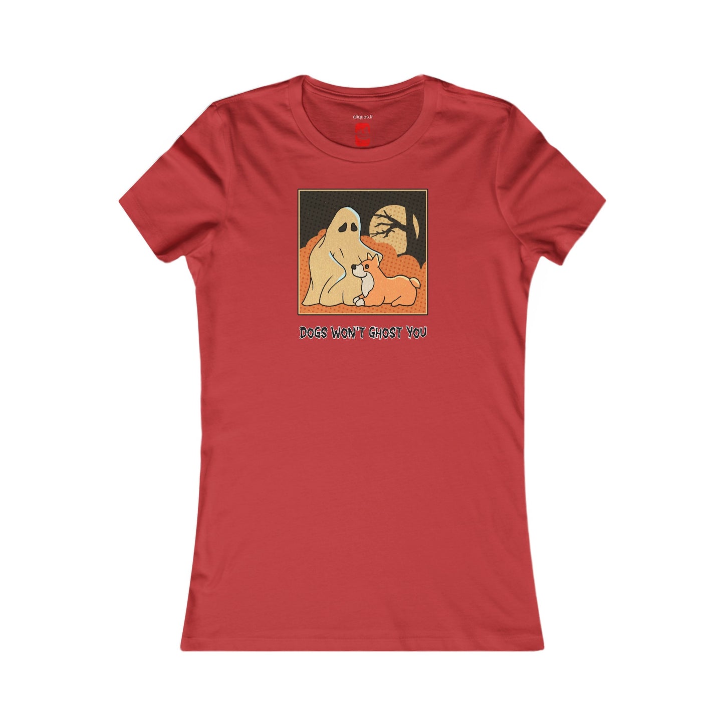 Women's Fitted Tee - 'Dogs Won't Ghost You' - ALIQUOS