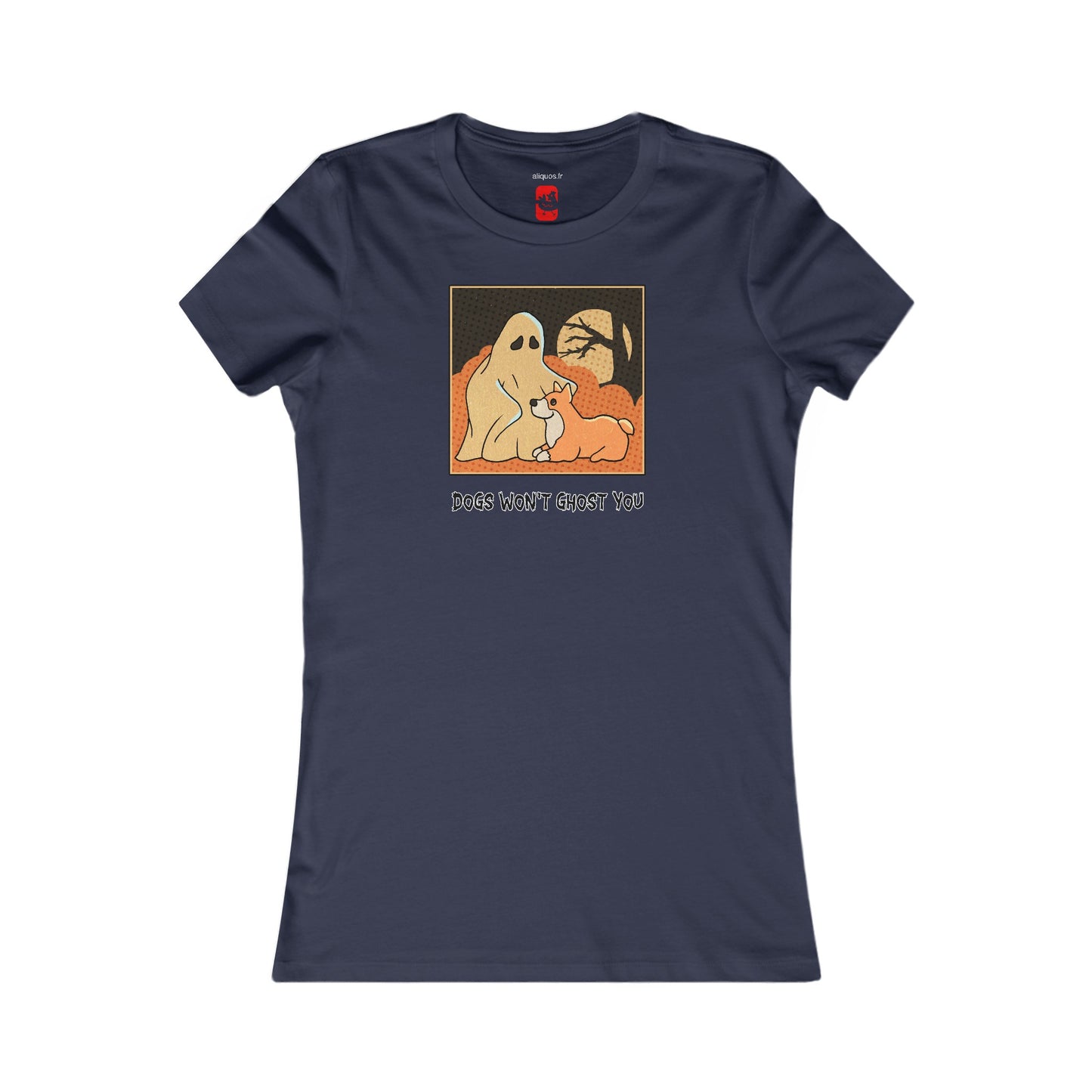Women's Fitted Tee - 'Dogs Won't Ghost You' - ALIQUOS
