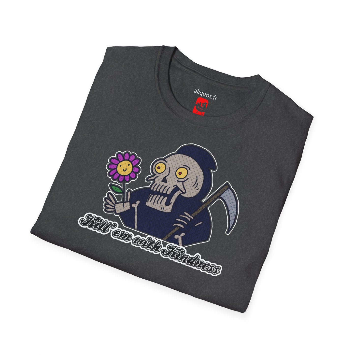 Unisex Tee - Kill Them With Kindness Design - ALIQUOS