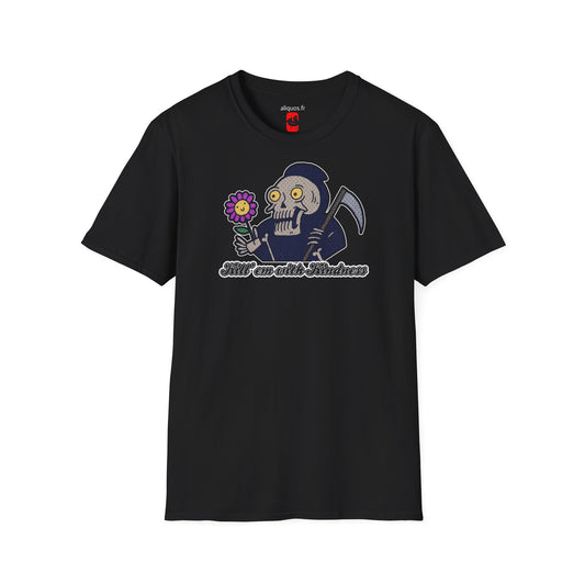 Unisex Tee - Kill Them With Kindness Design - ALIQUOS