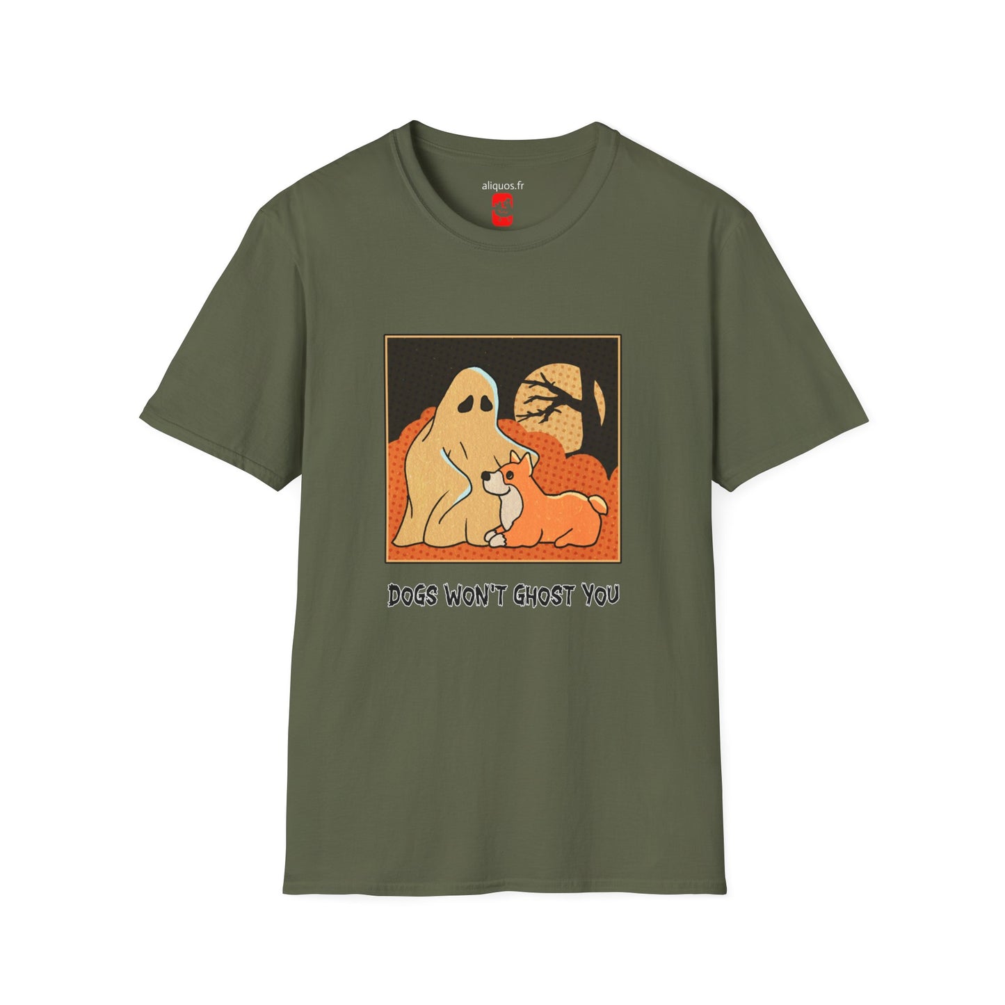 Unisex T-Shirt - 'Dogs won't ghost you' - ALIQUOS